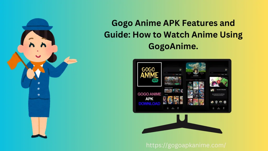 how to watch anime series by using gogoanime apk